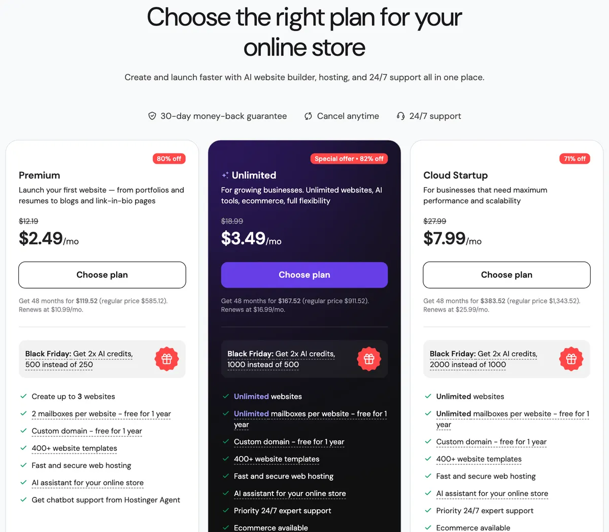Hostinger's plans: Premium at $2.49 a month, Unlimited at $3.49 and Cloud Startup at $7.99, each for 48 months up front, with their renewal prices