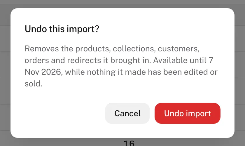 The confirmation to undo an import, available until 7 Nov 2026 while nothing it made has been edited or sold